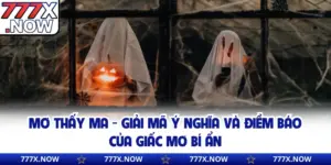 Mơ Thấy Ma - Giải Mã Ý Nghĩa Và Điềm Báo Của Giấc Mơ Bí Ẩn