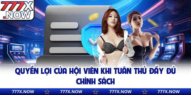 Quyền lợi của hội viên khi tuân thủ đầy đủ chính sách
